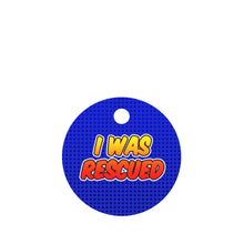 I Was Rescued Pet ID Tag